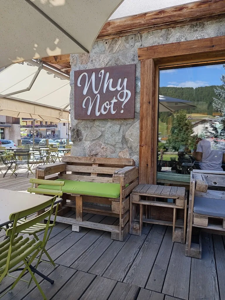 Why not? Livigno restaurant in Livigno