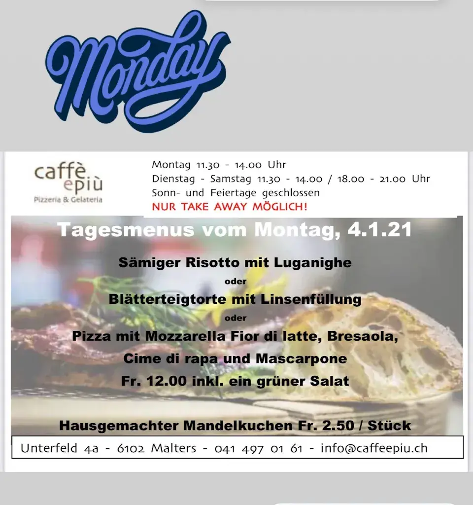 Menu_caffè e più - Pizzeria - Gelateria - Ristorante /Weltmeisterliche Pizzen - 18 Sorten Gelati_Malters_image_3